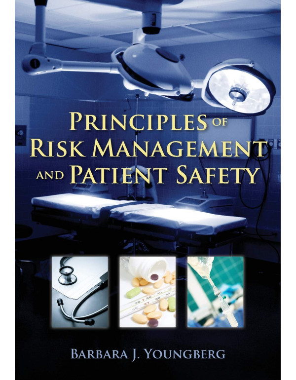 Principles of Risk Management and Patient Safety b...