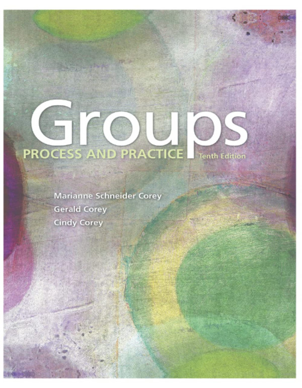 Groups: Process and Practice, 10th Edition By Mari...