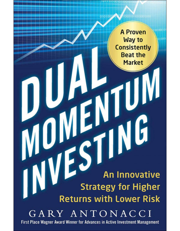 Dual Momentum Investing by Gary Antonacci {9780071...