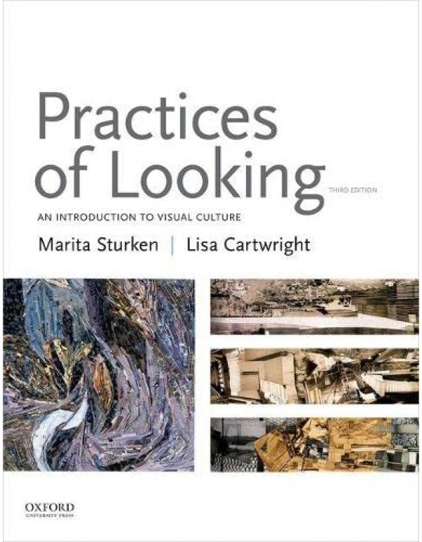 Practices of Looking: An Introduction to Visual Cu...