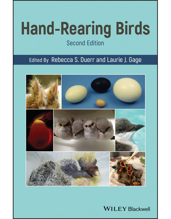 Hand-Rearing Birds by  Rebecca S. Duerr {9781119167754} {1119167752}