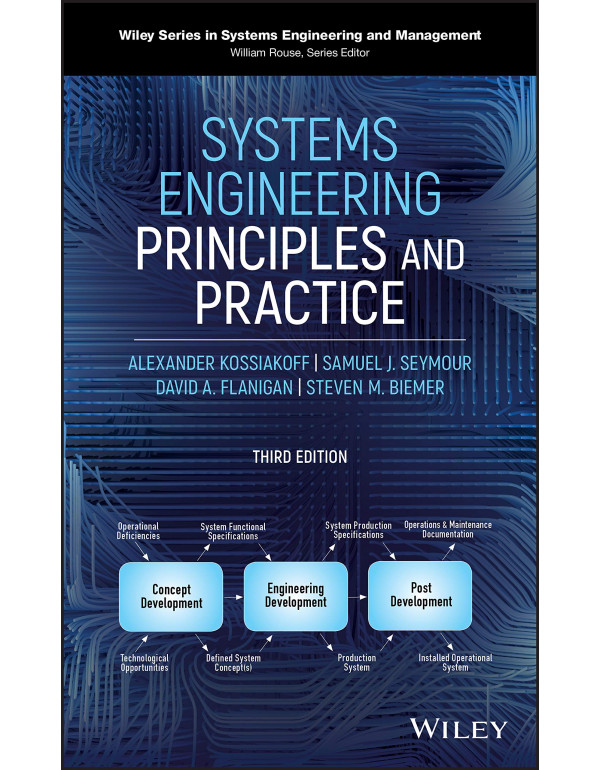 Systems Engineering Principles And Practice *HARDCOVER* 3rd Ed. By Alexander Kossiakoff, Steven Biemer - {9781119516668}