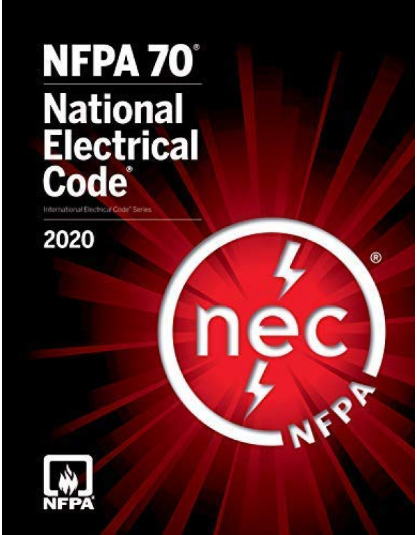 National Electrical Code 2020 by (NFPA) National Fire Protection Association  {9781455922970} {1455922978}