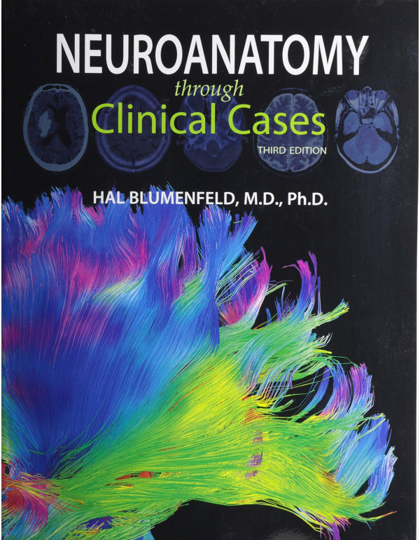 Neuroanatomy through Clinical Cases by Hal Blumenfeld {9781605359625} {1605359629}