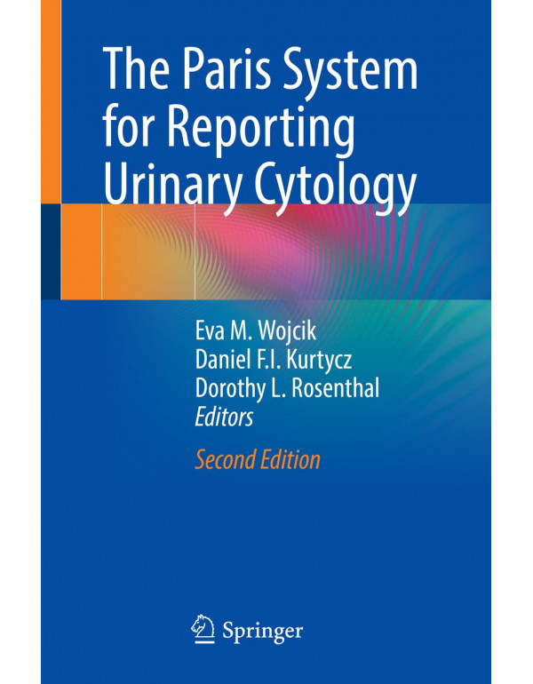 The Paris System for Reporting Urinary Cytology by Eva M. Wojcik {9783030886851} {3030886859}