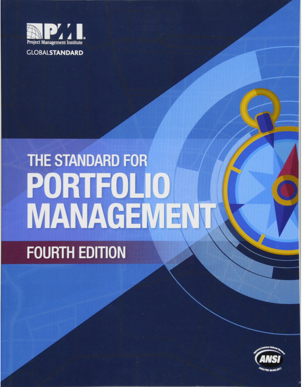 The Standard for Portfolio Management, 4th Edition by Project Management Institute {9781628251975} {1628251972}