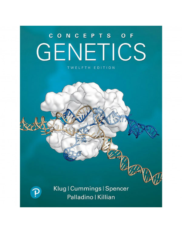 Concepts Of Genetics *HARDCOVER* (Masteringgenetics) 12th Ed. By William Klug, Michael Cummings - {9780134604718}