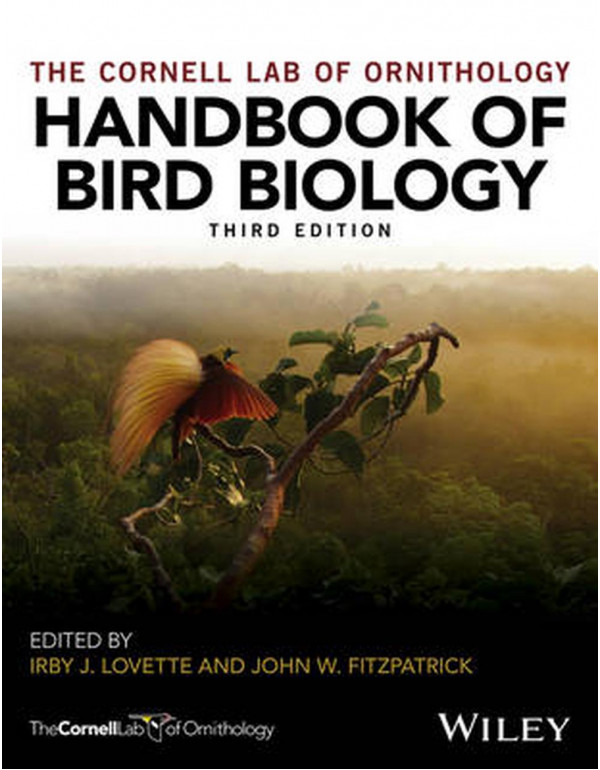 Handbook Of Bird Biology *HARDCOVER* 3rd Ed. (Cornell Lab Of Ornithology) By John W. Fitzpatrick - {9781118291054} {1118291050}