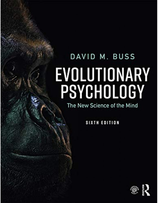 Evolutionary Psychology: The New Science of the Mind 6th Ed. by David Buss - {9781138088610} {1138088617}