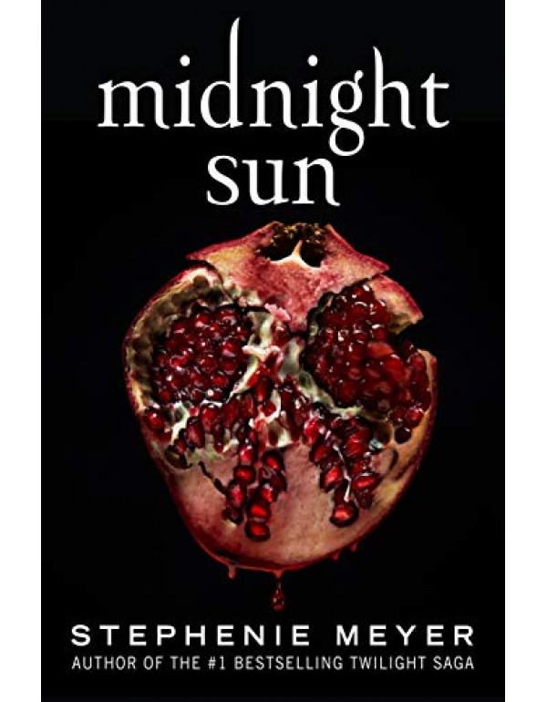 Midnight Sun By Meyer, Stephenie (031670704X) (9780316707046)