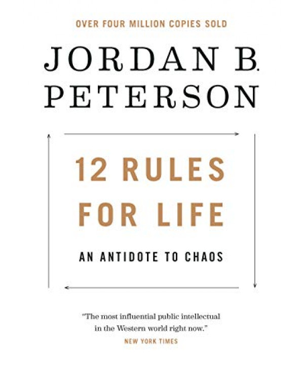 12 Rules for Life: An Antidote to Chaos By Peterson, Jordan B. (0345816021) (9780345816023)