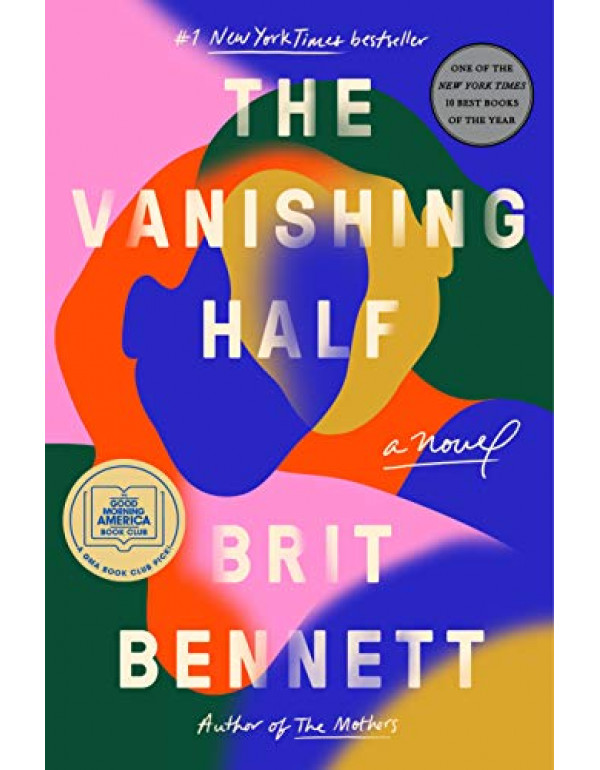 The Vanishing Half: A Novel By Bennett, Brit (0525...