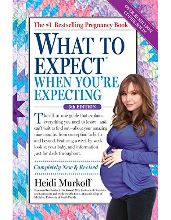 What to Expect When You're Expecting By Murkoff, H...