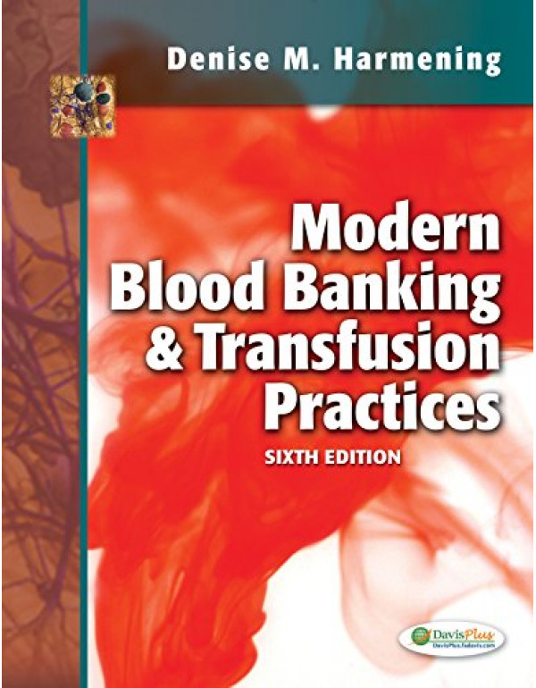 Modern Blood Banking & Transfusion Practices By Harmening PhD  MT (ASCP), Denise M. (0803626827) (9780803626829)