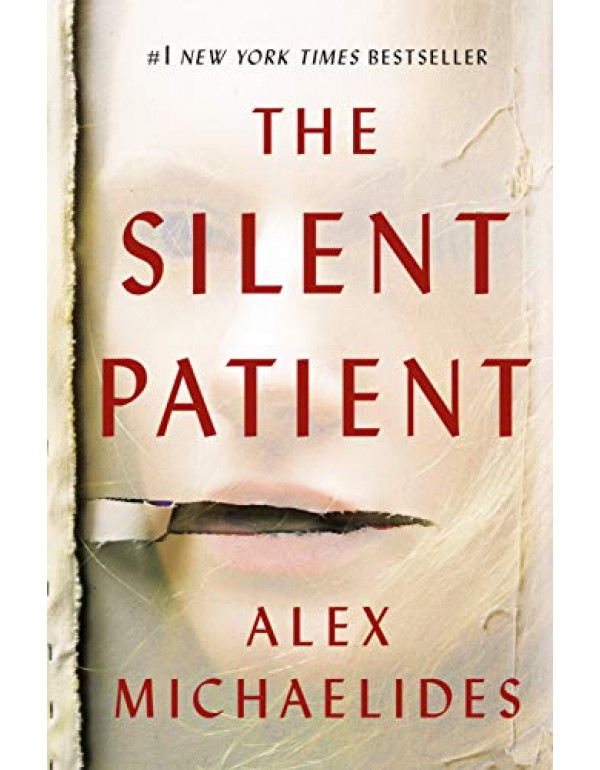 The Silent Patient By Michaelides, Alex (1250301696) (9781250301697)