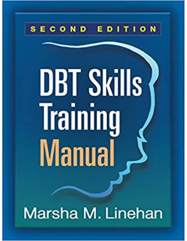 DBT Skills Training Manual, Second Edition by Mars...