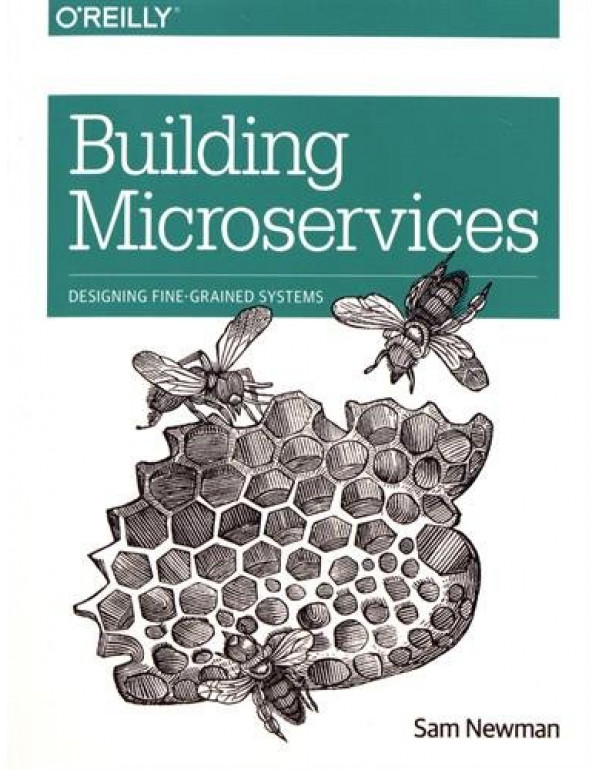 Building Microservices By Newman, Sam (1491950358)...