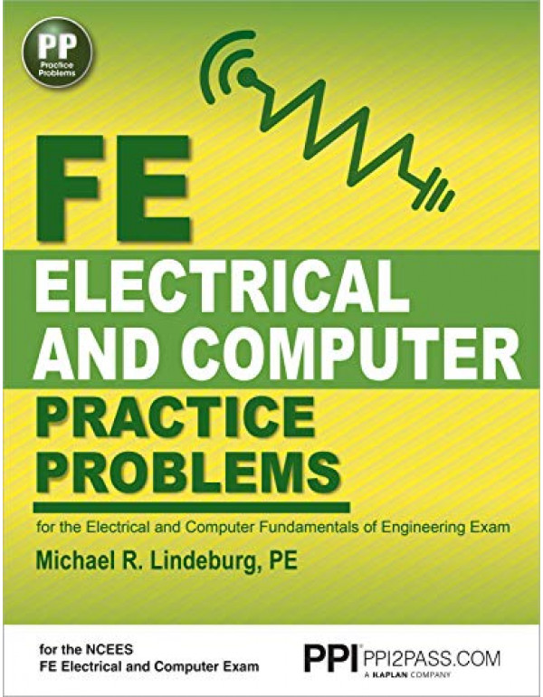 Fe electrical and computer practice problem By Lindeburg PE, Michael R. (1591264502) (9781591264507)