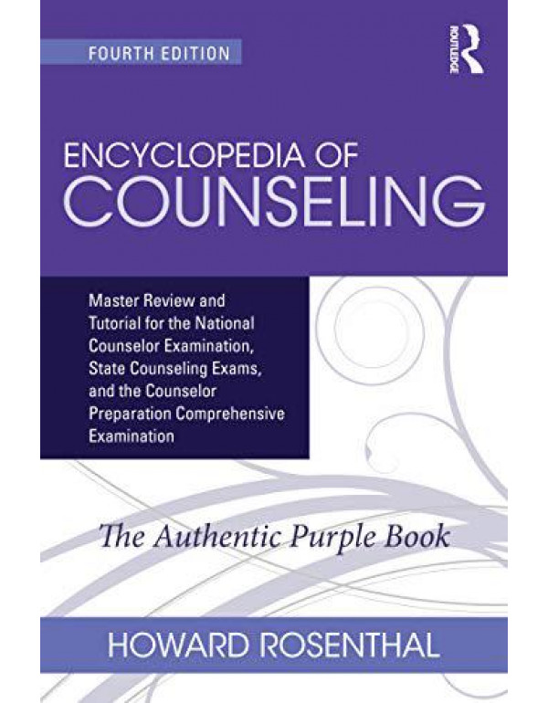 Encyclopedia of Counseling: Master Review and Tuto...