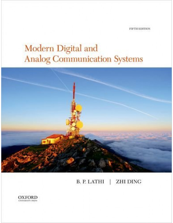 Modern Digital and Analog Communication (Oxford Series in Electrical and Computer Engineering) by B.P. Lathi and Zhi Ding {9780190686840} {0190686847}